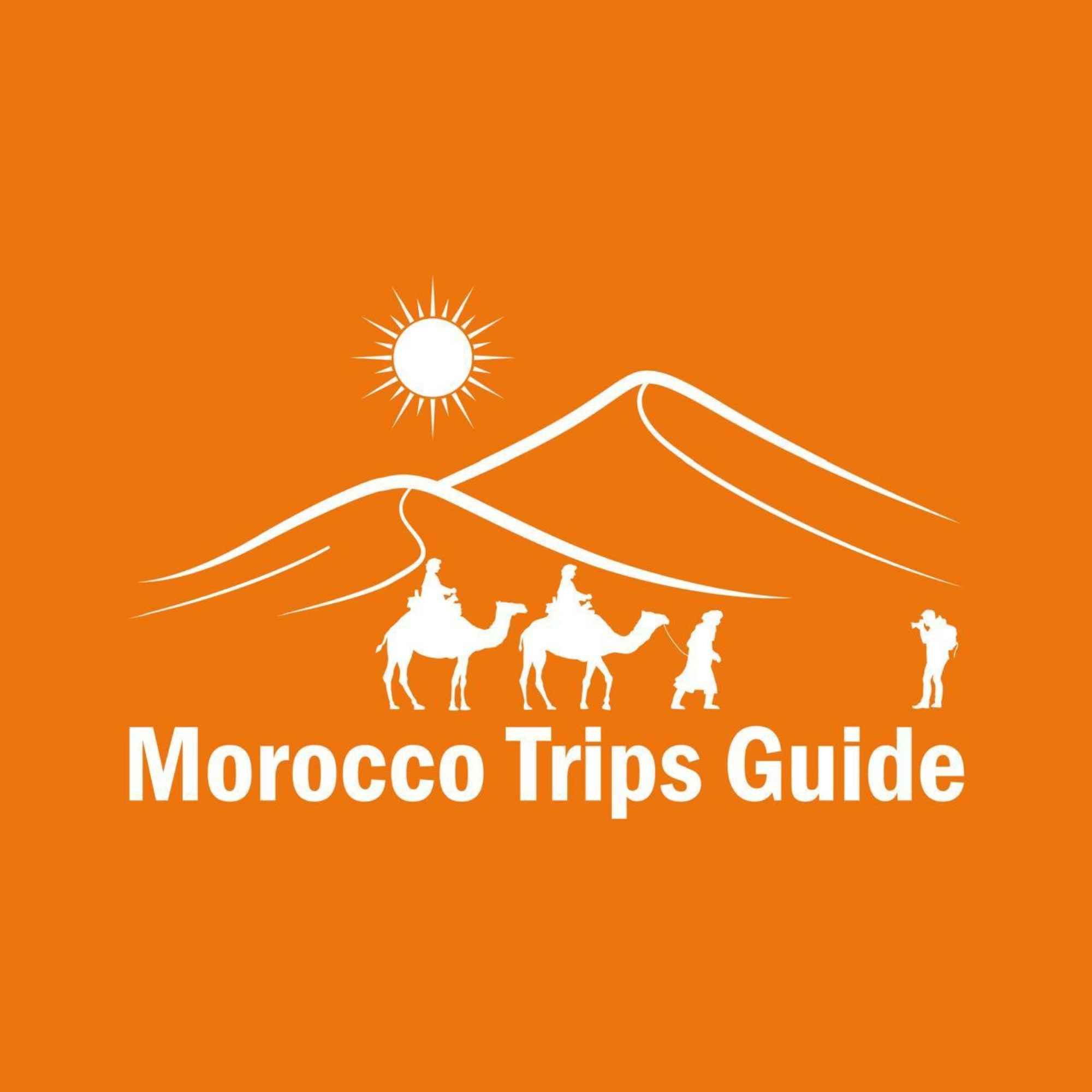 Morocco Trips Guide